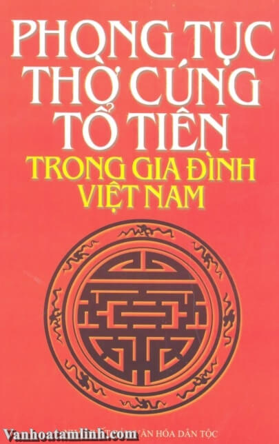 Sách Phong tục thờ cúng Tổ Tiên trong gia đình Việt Nam – Toan Ánh