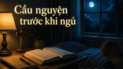 Lời cầu nguyện trước khi đi ngủ dành cho tín đồ Tin Lành