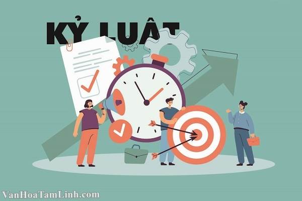 Kỷ luật là gì? Vi phạm kỷ luật là gì?