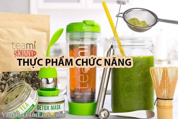 Thực phẩm chức năng là gì? Các loại thực phẩm chức năng và tác dụng