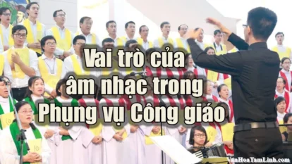 Vai trò của âm nhạc trong Phụng vụ Công giáo