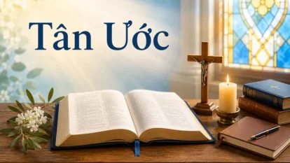 Tân Ước là gì? Nội dung và ý nghĩa trong đức tin Kitô giáo