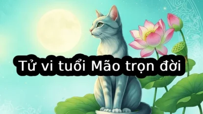 Tử vi tuổi Mão trọn đời: Vận mệnh, sự nghiệp, tình duyên và tài lộc