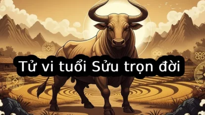 Tử vi tuổi Sửu trọn đời: Sự nghiệp, tài lộc, tình duyên và hậu vận